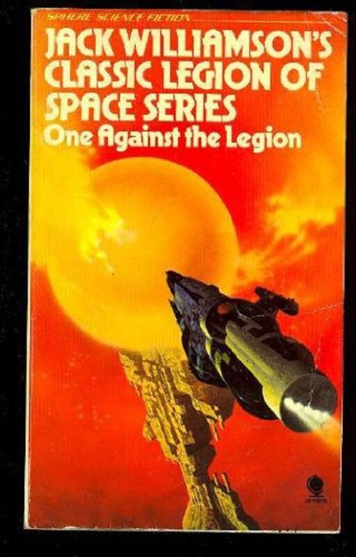 Book cover for "One Against The Legion" by Jack Williamson