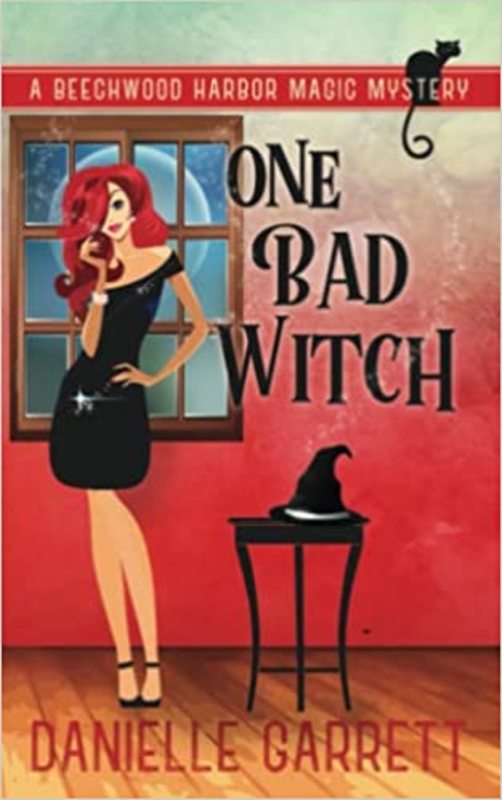 Book cover for "One Bad Witch" by Danielle Garrett