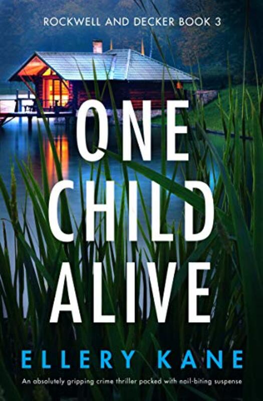 Book cover for "One Child Alive" by Ellery A Kane