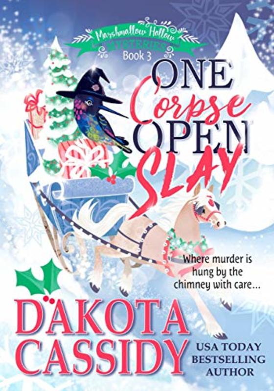 Book cover for "One Corpse Open Slay" by Dakota Cassidy
