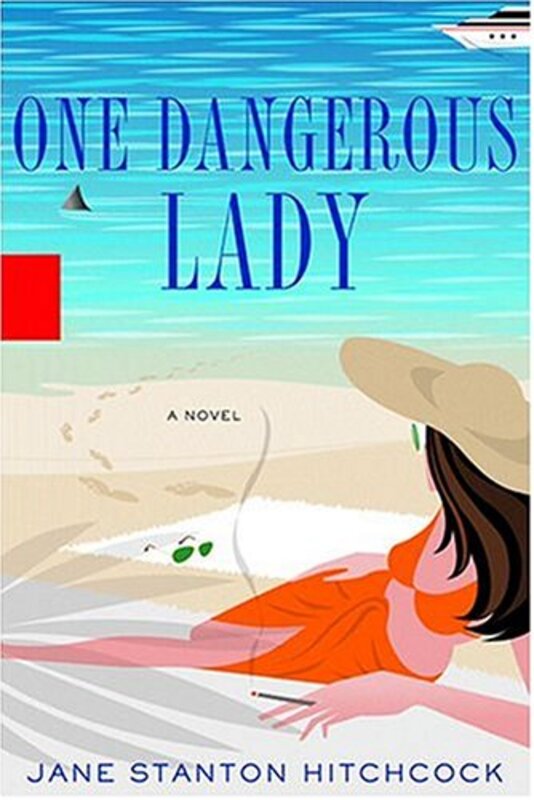 Book cover for "One Dangerous Lady" by Jane Stanton Hitchcock