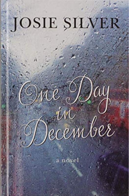 Book cover for "One Day in December" by Josie Silver