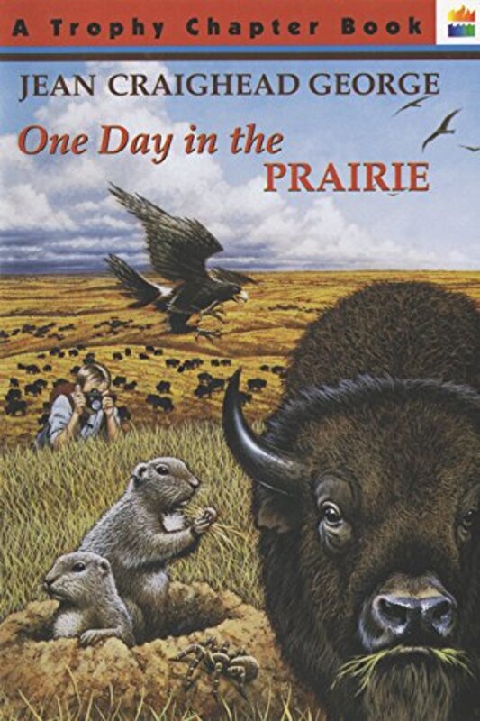 Book cover for "One Day in the Prairie" by Jean Craighead George