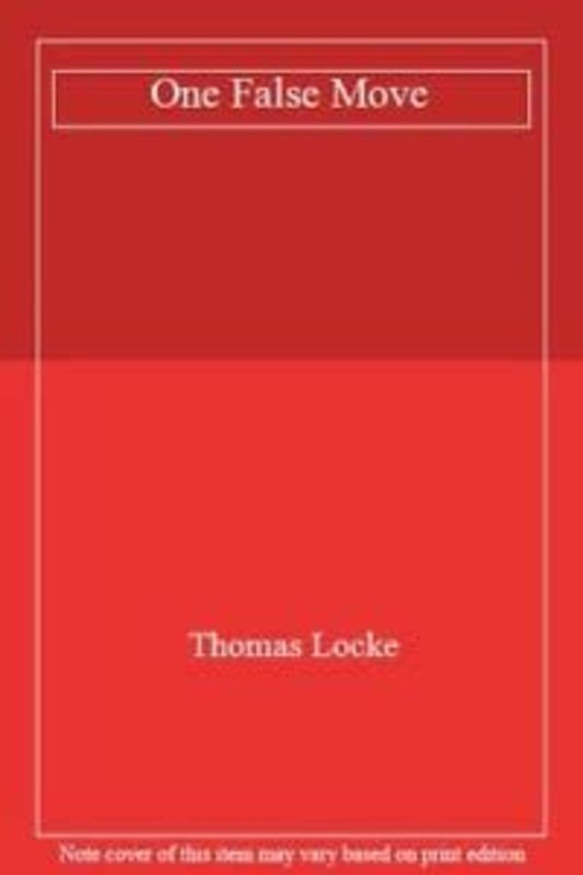 Book cover for "One False Move" by Thomas Locke