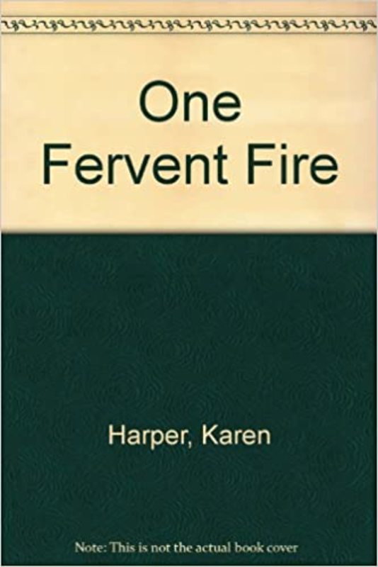 Book cover for "One Fervent Fire" by Karen Harper