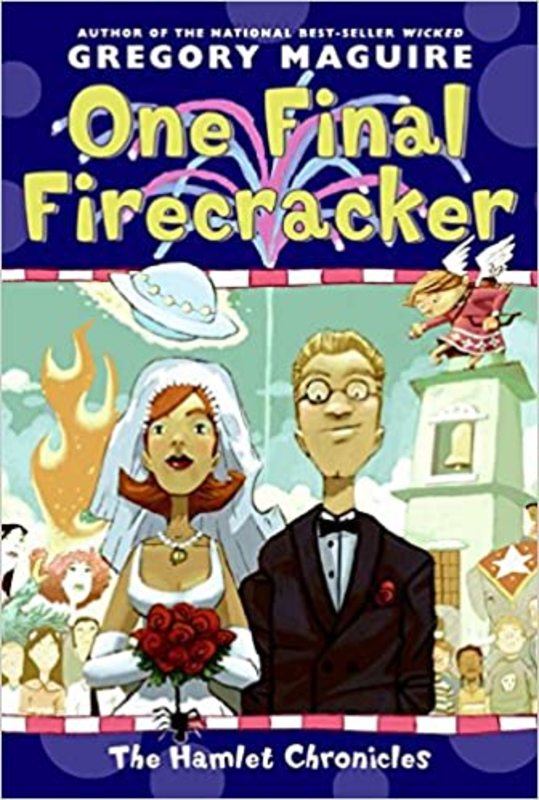 Book cover for "One Final Firecracker" by Gregory Maguire