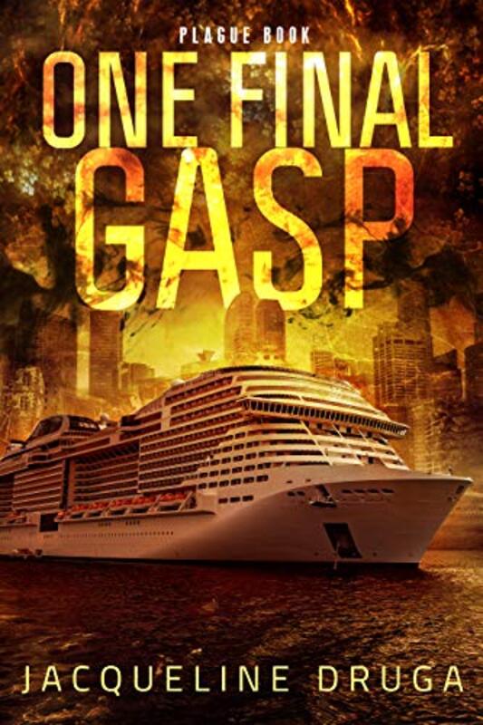 Book cover for "One Final Gasp" by Jacqueline Druga
