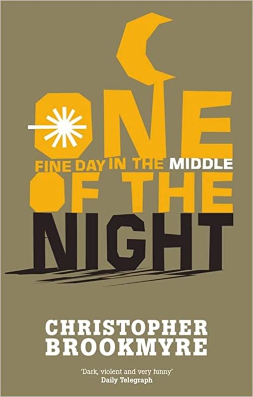 Book cover for "One Fine Day in the Middle of the Night" by Christopher Brookmyre