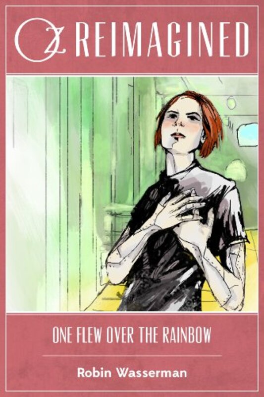 Book cover for "One Flew Over the Rainbow" by Robin Wasserman