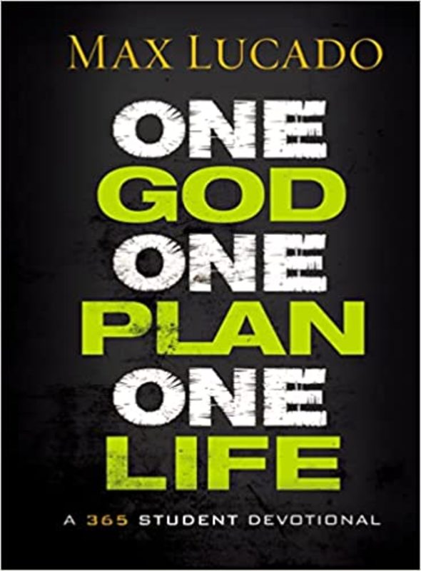 Book cover for "One God, One Plan, One Life" by Max Lucado