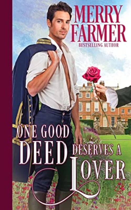 Book cover for "One Good Deed Deserves a Lover" by Merry Farmer