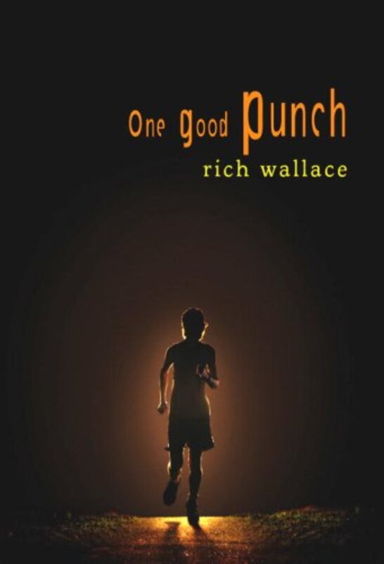 Book cover for "One Good Punch" by Rich Wallace