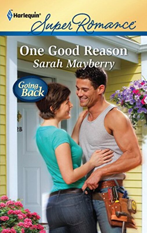Book cover for "One Good Reason" by Sarah Mayberry