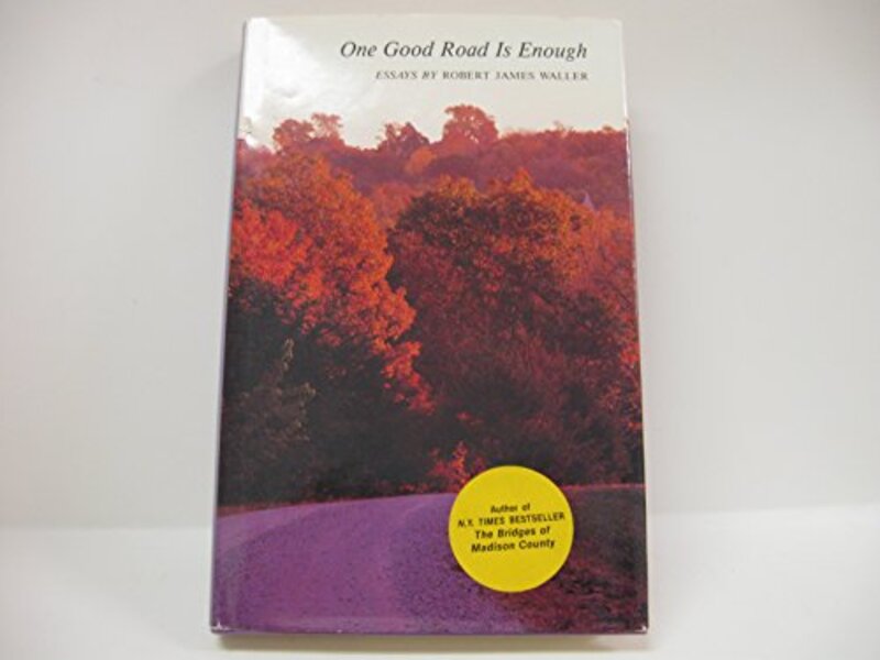 Book cover for "One Good Road is Enough" by Robert James Waller