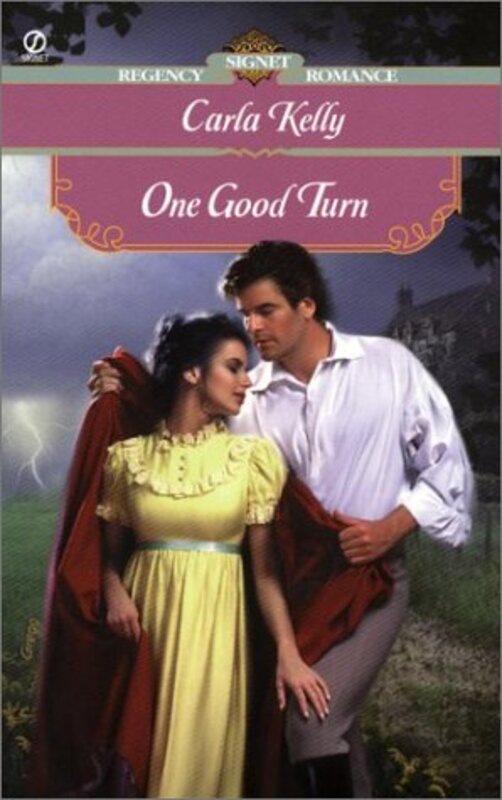 Book cover for "One Good Turn" by Carla Kelly