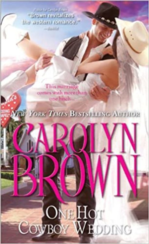 Book cover for "One Hot Cowboy Wedding" by Carolyn Brown