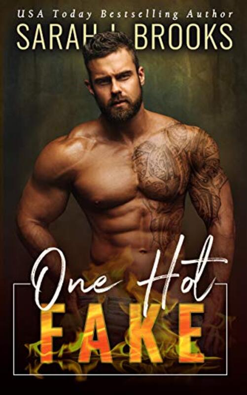 Book cover for "One Hot Fake" by Sarah J Brooks