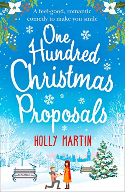 Book cover for "One Hundred Christmas Proposals" by Holly Martin