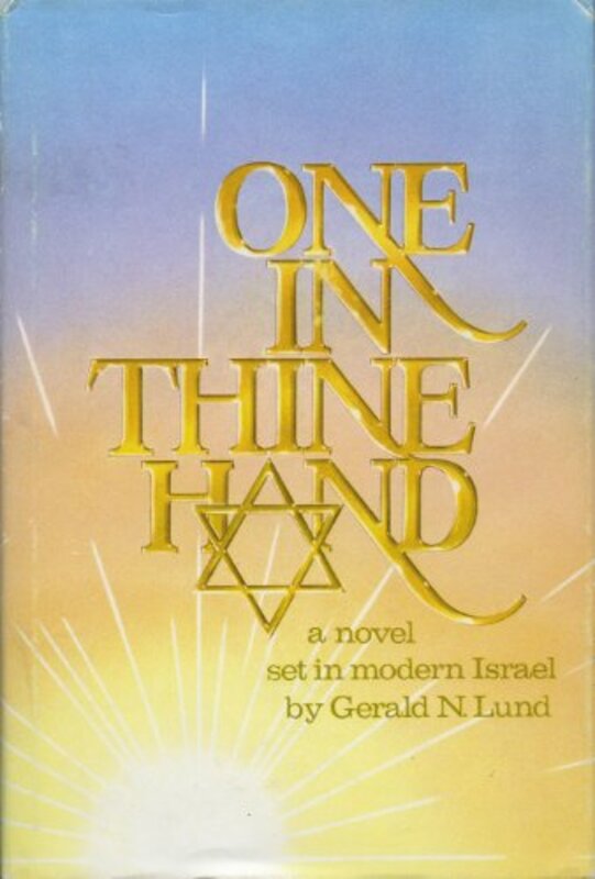 Book cover for "One In Thine Hand" by Gerald Lund