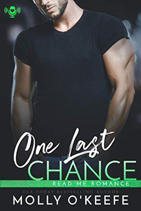 Book cover for "One Last Chance" by Molly O'Keefe