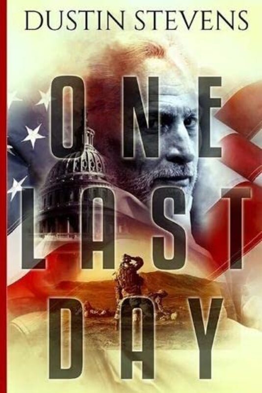 Book cover for "One Last Day" by Dustin Stevens