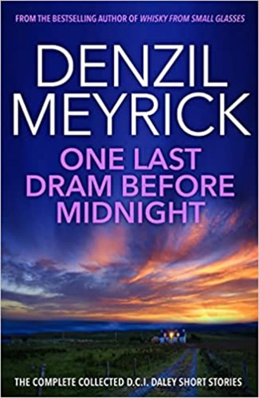 Book cover for "One Last Dram Before Midnight" by Denzil Meyrick