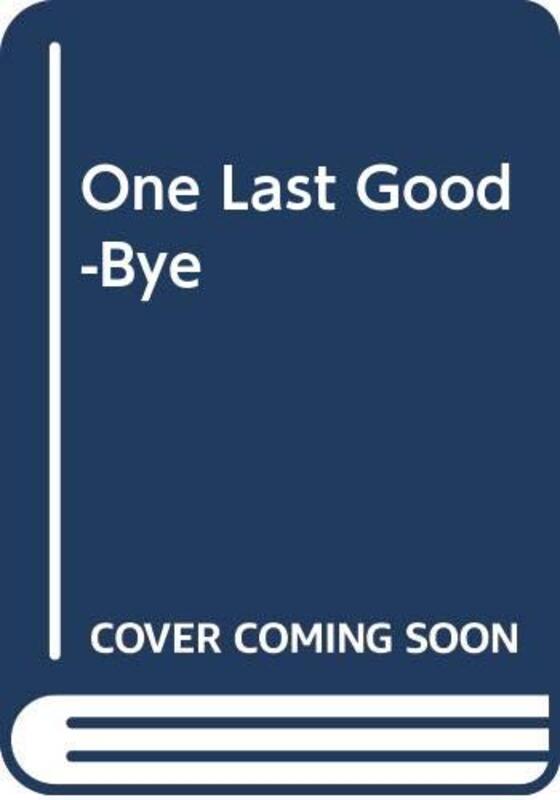 Book cover for "One Last Good-Bye" by Joyce and Jim Lavene