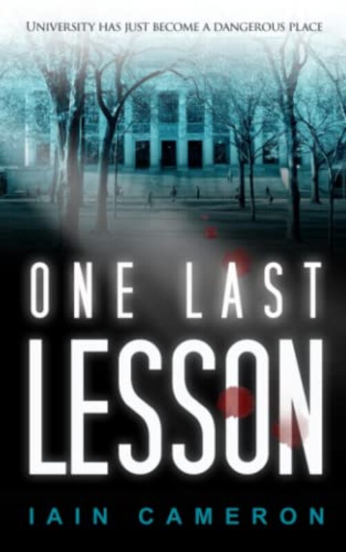 Book cover for "One Last Lesson" by Iain Cameron