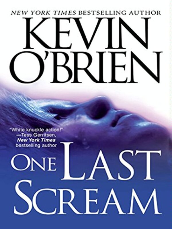 Book cover for "One Last Scream" by Kevin O'Brien