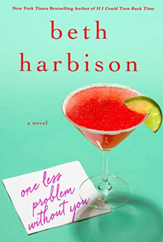 Book cover for "One Less Problem Without You" by Elizabeth Harbison