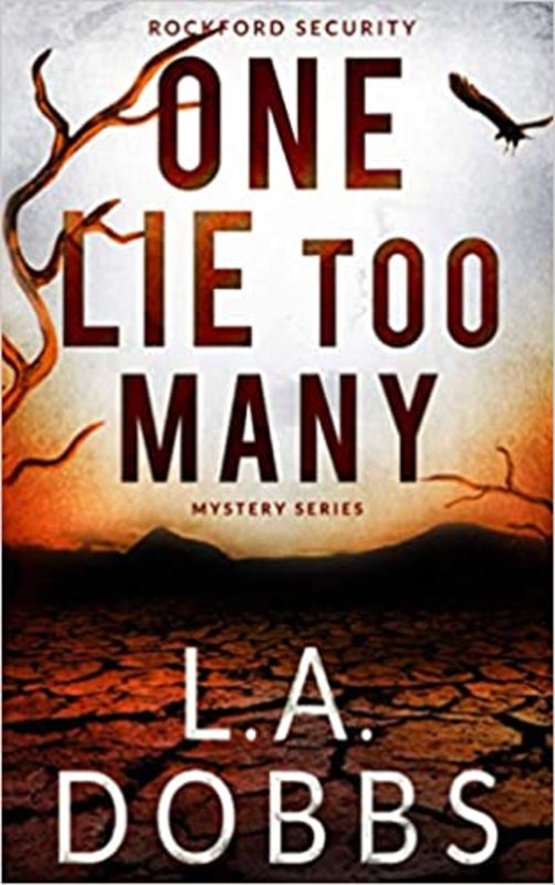 Book cover for "One Lie Too Many" by LA Dobbs