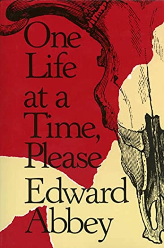Book cover for "One Life at a Time, Please" by Edward Abbey