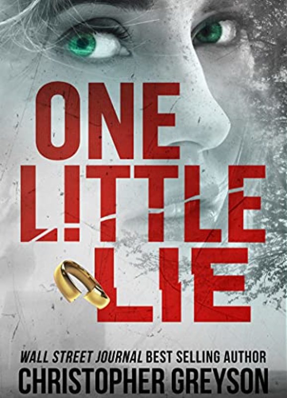 Book cover for "One Little Lie" by Christopher Greyson