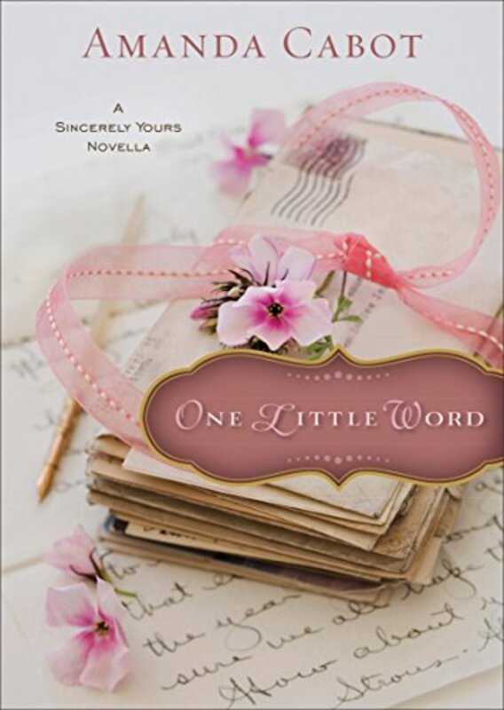 Book cover for "One Little Word" by Amanda Cabot