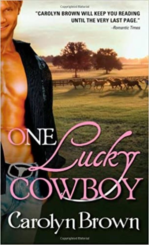 Book cover for "One Lucky Cowboy" by Carolyn Brown