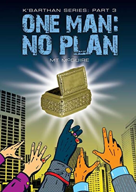 Book cover for "One Man: No Plan" by MT McGuire
