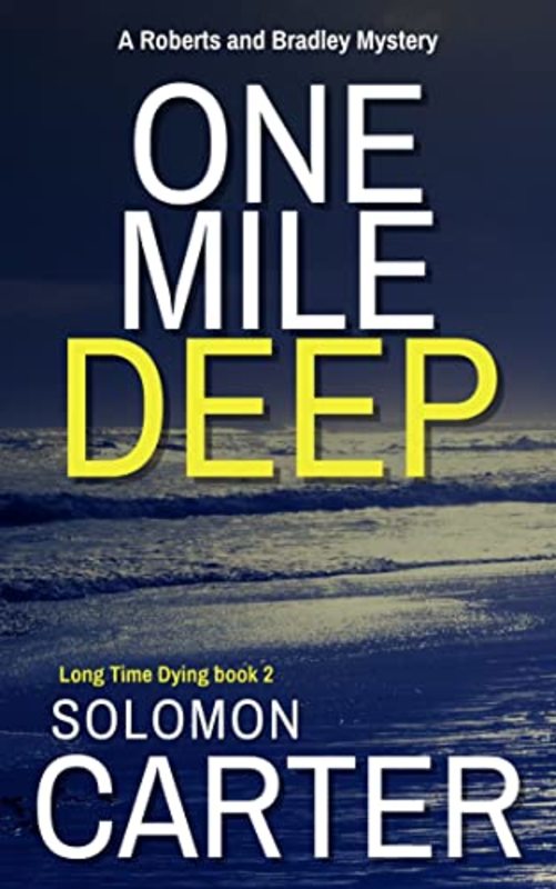 Book cover for "One Mile Deep" by Solomon Carter