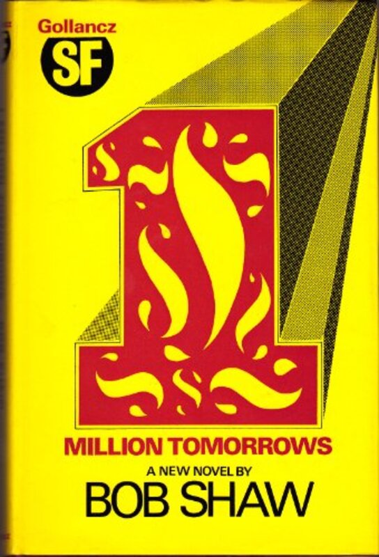 Book cover for "One Million Tomorrows" by Bob Shaw