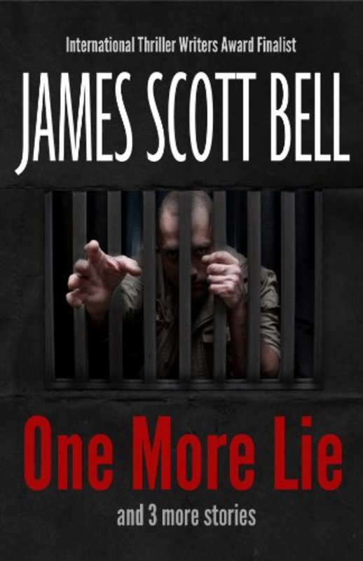 Book cover for "One More Lie" by James Scott Bell
