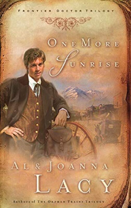 Book cover for "One More Sunrise" by Al Lacy