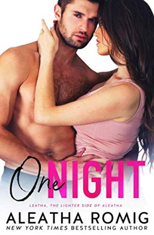 Book cover for "One Night" by Aleatha Romig