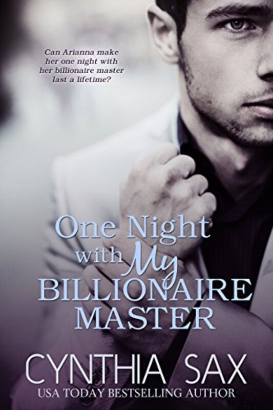 Book cover for "One Night With My Billionaire Master" by Cynthia Sax
