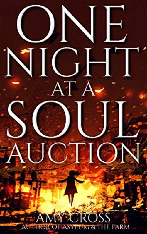 Book cover for "One Night at a Soul Auction" by Amy Cross