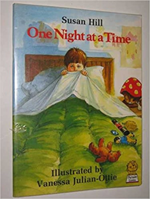 Book cover for "One Night at a Time / Go Away Bad Dreams" by Susan Hill