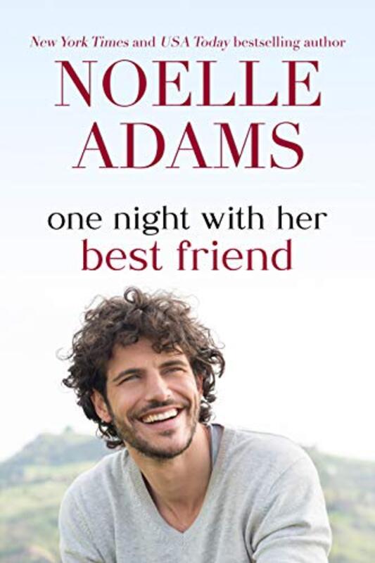 Book cover for "One Night with her Best Friend" by Noelle Adams