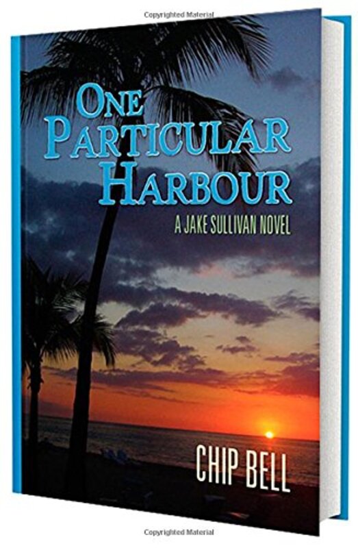 Book cover for "One Particular Harbour" by Chip Bell
