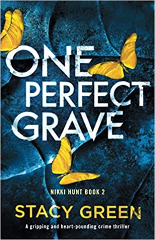 Book cover for "One Perfect Grave" by Stacy Green
