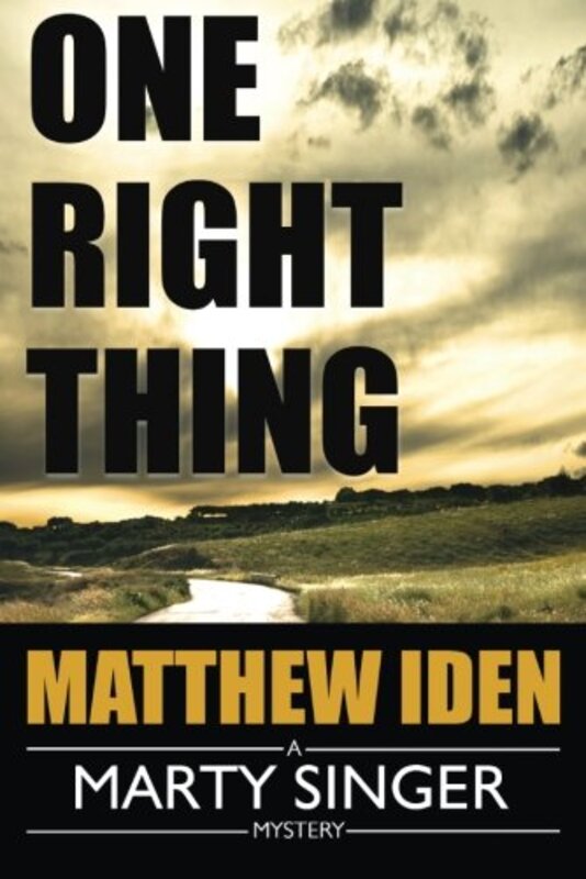 Book cover for "One Right Thing" by Matthew Iden