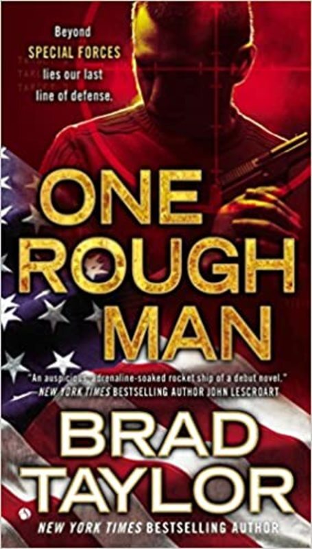 Book cover for "One Rough Man" by Brad Taylor