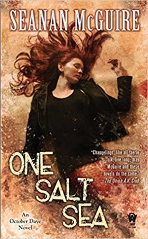 Book cover for "One Salt Sea" by Seanan McGuire
